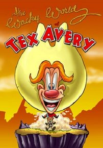 Озорной мир Тэкса Авери — The Wacky World of Tex Avery (1997)